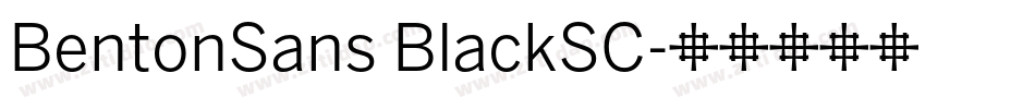 BentonSans BlackSC字体转换